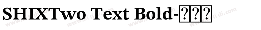 SHIXTwo Text Bold字体转换